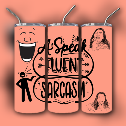 Sarcasm Tumbler